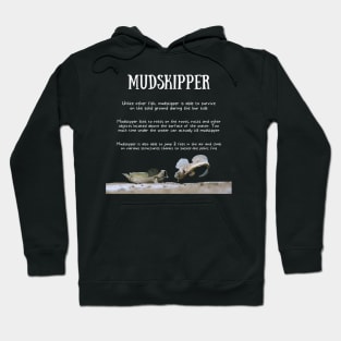 Animal Facts - Mudskipper Hoodie